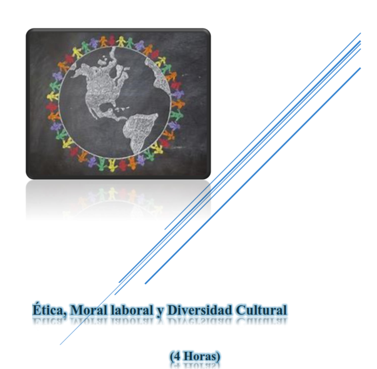 Módulo de Ética, Moral laboral y Diversidad Cultural